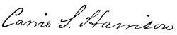 Caroline Harrisonová, podpis