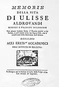 Memorie della vita di Ulisse Aldrovandi, di Giovanni Fantuzzi, Bologna 1774