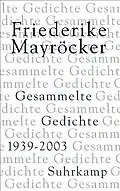 Mayröckerová, F. Gesammelte Gedichte 1939-2003 (výbor básní)