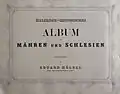 Titulní list luxusního výtisku publikace Malerisch-historisches Album von Mähren und Schlesien (1857–1860).