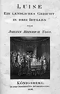 Voß, J. H. Luise: Ein ländliches Gedicht in drei Idyllen. Königsberg, 1826