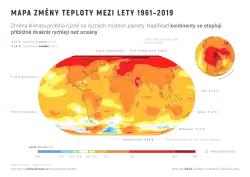 Svět se od roku 1961 oteplil přibližně o 1 °C, různá místa se ale oteplují různou rychlostí. Zatímco pro většinu oceánů nepřesáhlo oteplení 0,8 °C, většina pevniny se otepluje rychleji. K největšímu oteplení, které za posledních 60 let přesáhlo 4 °C, dochází v Severním ledovém oceánu.
