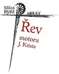 Obálka divadelní hry Řev motoru J. Krista