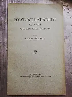 „Počátkové poštovnictví na Moravě až do konce války třicetileté.“ (1909)[1]