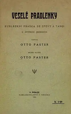 Titulní strana z knížky Otto Fastera Veselé pradlenky : Burleskní fraška se zpěvy a tanci o 4 jednáních[9]