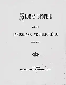 Vydání sbírky Zlomky epopeje z roku 1886, která se jmenuje jako celý cyklus