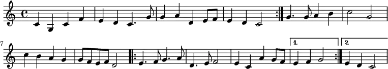 \relative c' {
 \repeat volta 2 {
  c g c f e d c4. g'8 g4 a d, e8 f8 e4 d c2
  }
 g'4. g8 a4 b c2 g c4 b a g g8 f e f d2
 \repeat volta 2 {
  e4. f8 g4. a8 d,4. e8 f2 e4 c a' g8 f
  }
 \alternative {
  {e4 f g2}
  {e4 d c2}
  }
 }