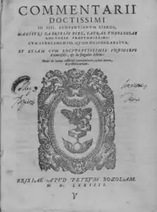 Gabriel Biel: Commentarii doctissimi in 4. Sententiarum libros (vydání z r. 1574)