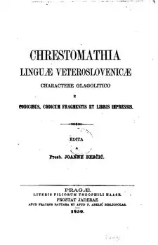 Chrestomathia linguæ veteroslovenicæ vytištěná roku 1859 v Praze